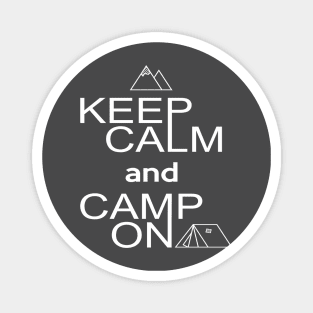 Keep Calm and Camp On Magnet